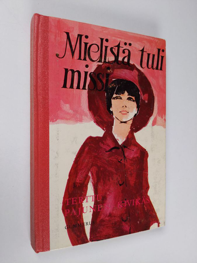 Terttu Pajunen-Kivikäs : Mielistä tuli missi