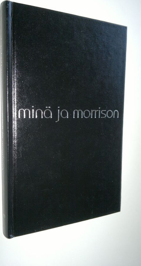 Kata Kärkkäinen : Minä ja Morrison