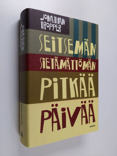 Jonathan Tropper : Seitsemän sietämättömän pitkää päivää