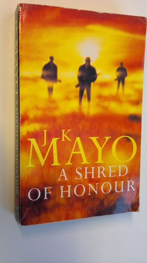 J.K. Mayo : A shred of honour