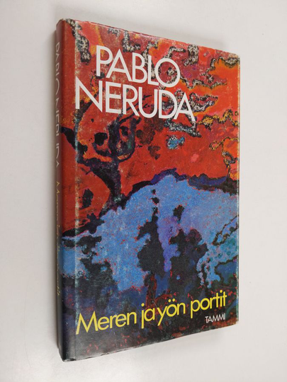 Pablo Neruda : Meren ja yön portit : runoja 1924-1973