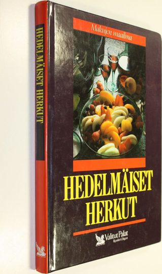 Mia Paakkanen (toim.) : Hedelmäiset herkut