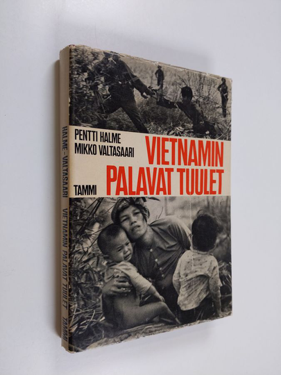 Pentti Halme : Vietnamin palavat tuulet