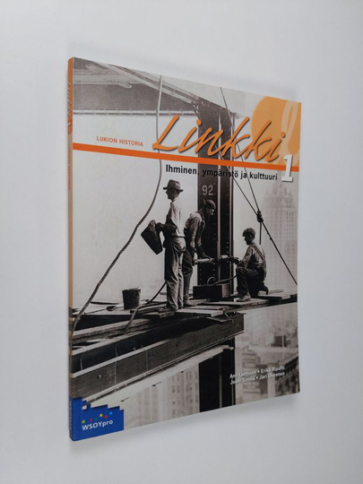 Linkki : lukion historia 1 - Ihminen, ympäristö ja kulttuuri