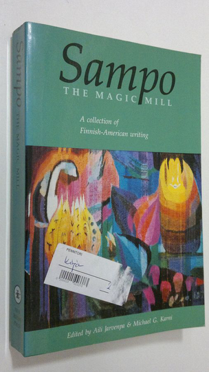 Aili Jarvenpa : Sampo - the magic mill : a collection of Finnish-American writing