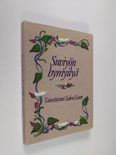 Salme Saure (toim.) : Suviyön hymyilyä : valikoima runoja