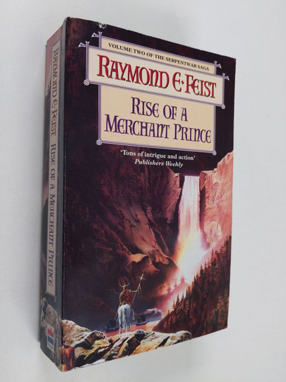 Raymond E. Feist : Rise of a Merchant Prince