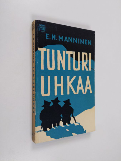 E. N. Manninen : Tunturi uhkaa