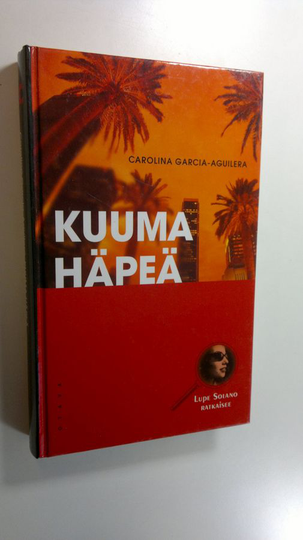 Carolina Garcia-Aguilera : Kuuma häpeä