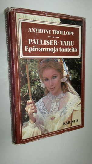 Anthony Trollope : Palliser-taru Epävarmoja tunteita