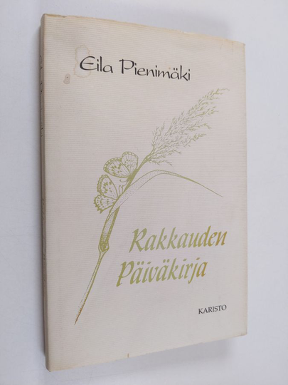 Eila Pienimäki : Rakkauden päiväkirja