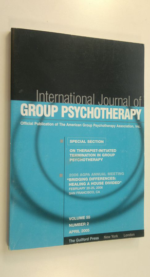 The American Group Psychotherapy Association : International Journal of Group Psychotherapy : Volume 55, Number 2, April 2005