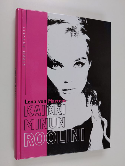 Lena von Martens : Kaikki minun roolini