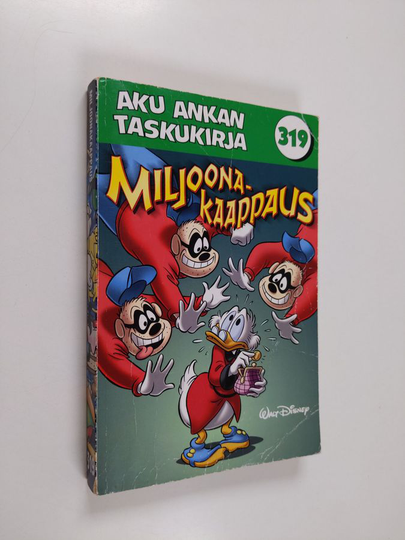 Walt Disney : Aku Ankan taskukirja 319 : Miljoonakaappaus