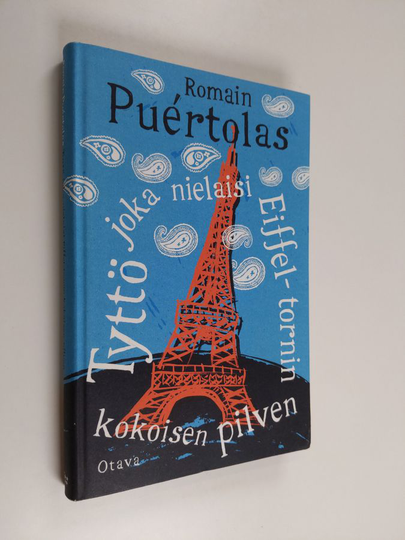 Romain Puertolas : Tyttö joka nielaisi Eiffel-tornin kokoisen pilven