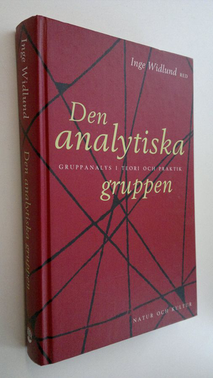 Inge Widlund (red.) : Den analytiska gruppen : gruppanalys i teori och praktik