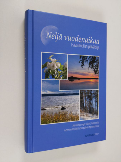 Esko Sirkiä : Neljä vuodenaikaa : Havainnoijan päiväkirja