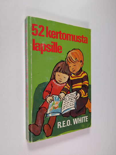 R. E. O. White : 52 kertomusta lapsille