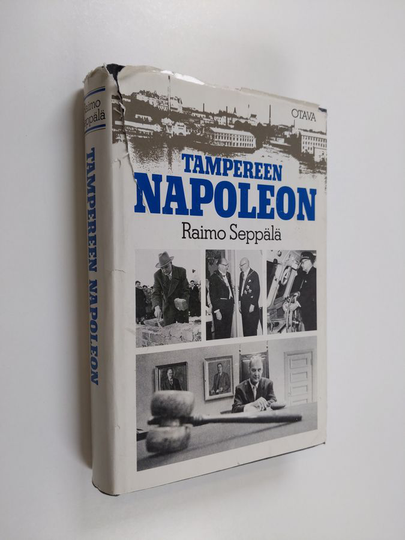 Raimo Seppälä : Tampereen Napoleon