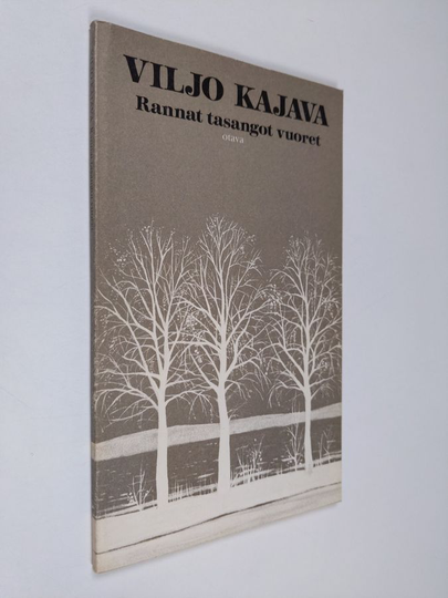 Viljo Kajava : Rannat tasangot vuoret : runoja