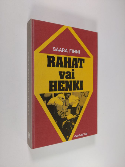 Saara Finni : Rahat vai henki