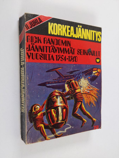 Juhla-Korkeajännitys II : Rick Randomin jännittävimmät seikkailut vuosilta 1954-1960
