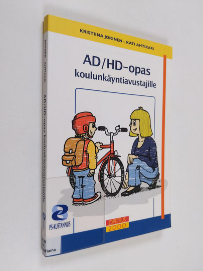 Kristiina Jokinen : AD/HD-opas koulunkäyntiavustajille