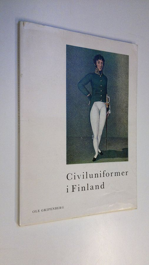 Ole Gripenberg : Civiluniformer i Finland