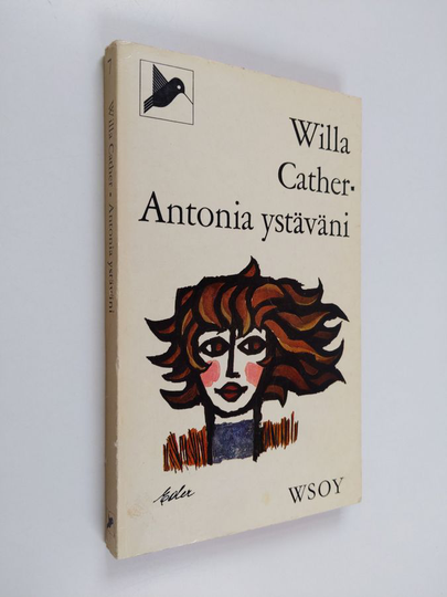 Willa Cather : Antonia ystäväni