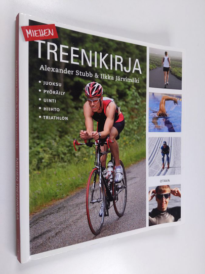 Alexander Stubb : Miehen treenikirja