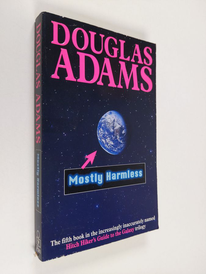 Douglas Adams : Mostly Harmless