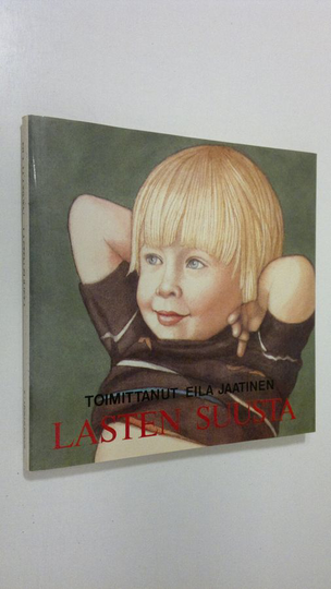 Eila Jaatinen (toim.) : Lasten suusta