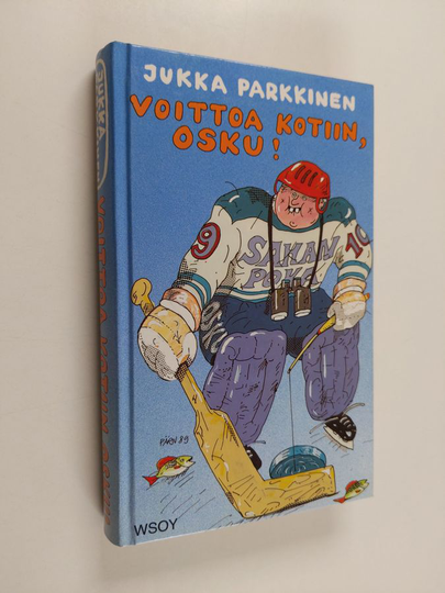 Jukka Parkkinen : Voittoa kotiin, Osku! eli Ole hyvä köyhille