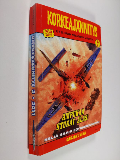 Korkeajännitys 3/2011 : Potkua peliin ; Musiikki toisessa maailmansodassa: Britannia ; Taaisteleva sotapoliisi ; Piirroshahmot ja II maailmansota ...
