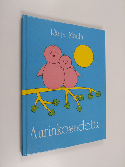 Raija Maula : Aurinkosadetta