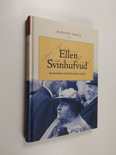 Maritta Pohls : Ellen Svinhufvud : suomalainen säätyläisnainen maalta