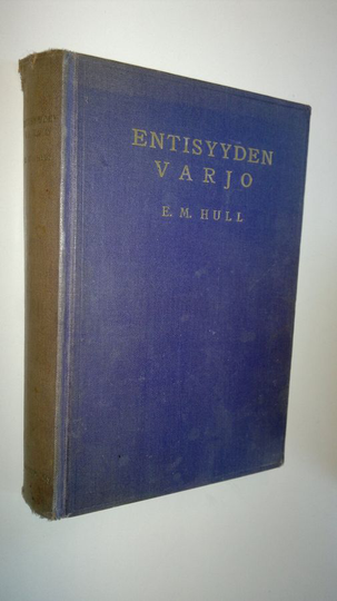 E. M. Hull : Entisyyden varjo