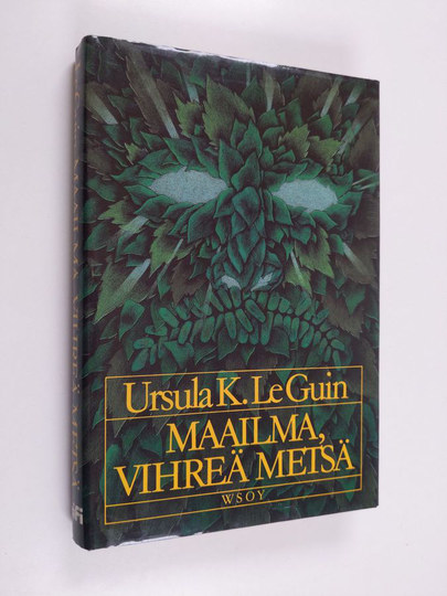 Ursula K Le Guin : Maailma, vihreä metsä