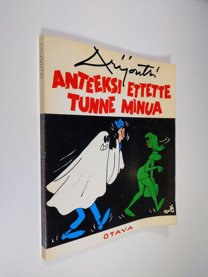 Arijoutsi : Anteeksi ettette tunne minua : 45 pakinaa kaikkien kokoelmien ulkopuolelta taustanaan sodan, vaaran tai rauhan vuodet 1942-1952