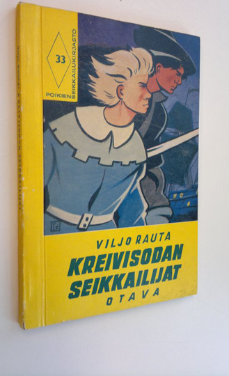 Viljo Rauta : Kreivisodan seikkailijat : historiallinen seikkailukertomus