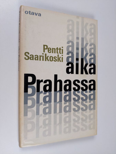 Pentti Saarikoski : Aika Prahassa