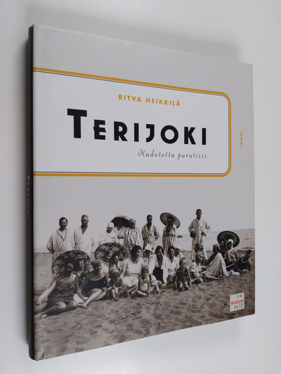 Ritva Heikkilä : Terijoki : kadotettu paratiisi