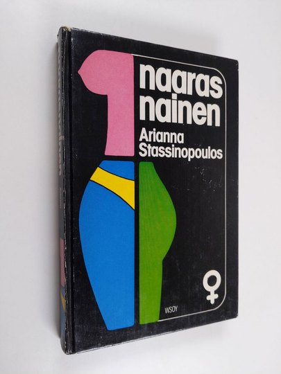 Arianna Stassinopoulos : Naarasnainen