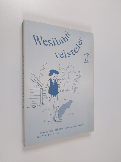 Wesilahti veistelee 2 : kaskuja ja sananlaskuja
