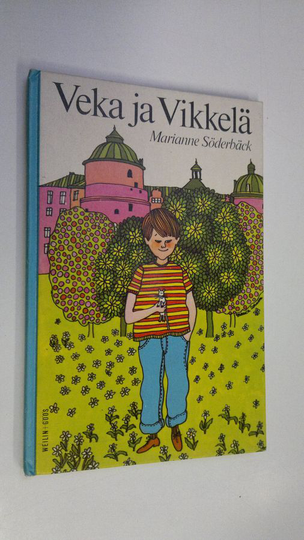 Marianne Söderbäck : Veka ja Vikkelä