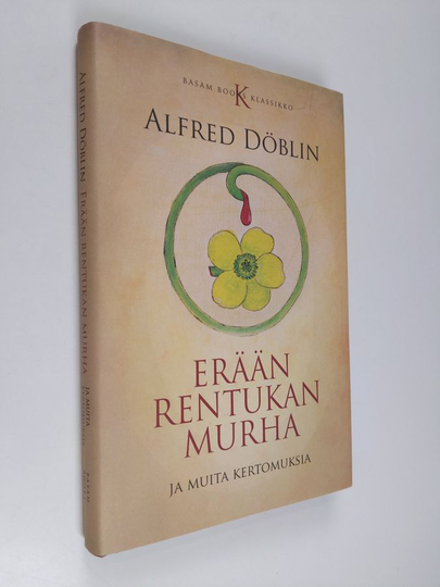Alfred Döblin : Erään rentukan murha ja muita kertomuksia