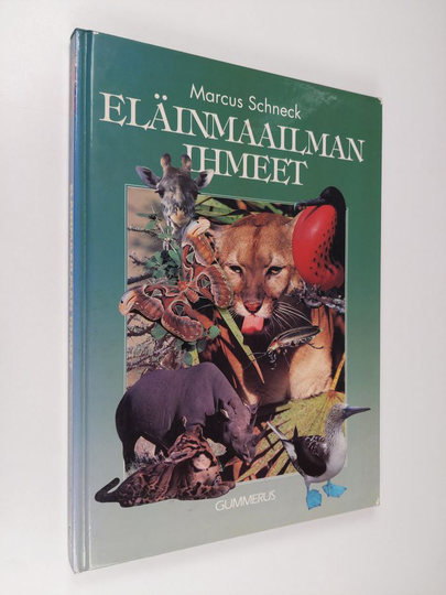 Marcus Schneck : Eläinmaailman ihmeet