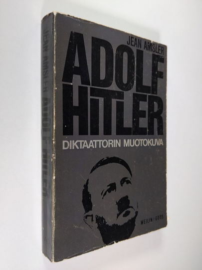 Jean Amsler : Adolf Hitler : diktaattorin muotokuva