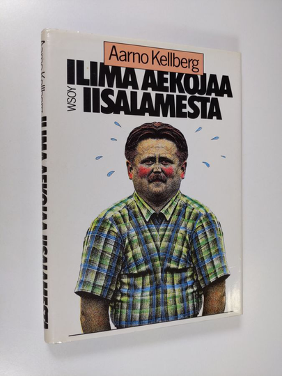 Aarno Kellberg : Ilima aekojaa Iisalamesta