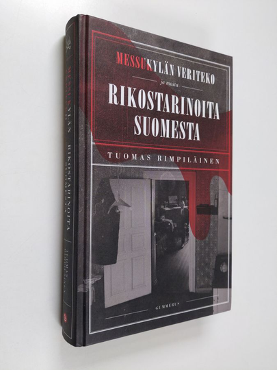 Tuomas Rimpiläinen : Messukylän veriteko ja muita rikostarinoita Suomesta